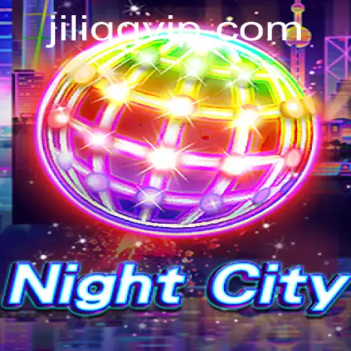 NightCity: Exploring the Thrilling World of JiLiQQ.COM's Latest Game