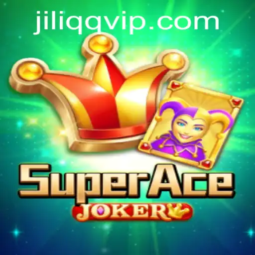 Explore the Exciting World of SuperAceJoker: A Guide to Mastery